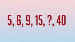 95 % ihmisistä ei osaa keksiä puuttuvaa lukua – ratkaisetko tämän ovelan lukujonon: 5, 6, 9, 15, ?, 40?
